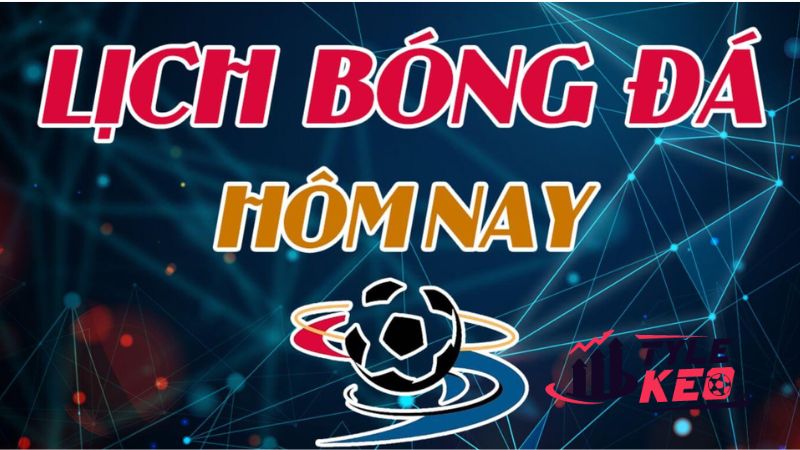 Lịch Thi Đấu Các Trận Cầu Sắp Diễn Ra 3 Những lý do nên xem lịch thi đấu bóng đá trên minardafood.com
